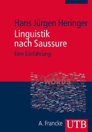 Linguistik nach Saussure de Hans Jürgen Heringer