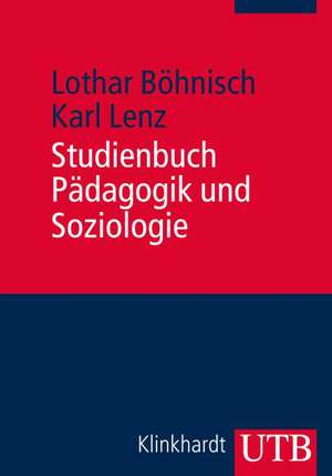 Studienbuch Pädagogik und Soziologie de Lothar Böhnisch