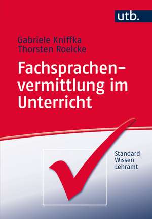 Fachsprachenvermittlung im Unterricht de Gabriele Kniffka