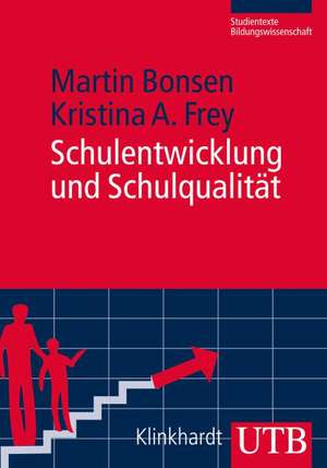 Schulentwicklung und Schulqualität de Martin Bonsen