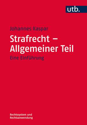 Strafrecht - Allgemeiner Teil de Johannes Kaspar