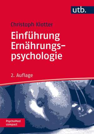 Einführung Ernährungspsychologie de Christoph Klotter