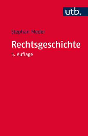 Rechtsgeschichte de Stephan Meder