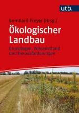 Ökologischer Landbau de Bernhard Freyer