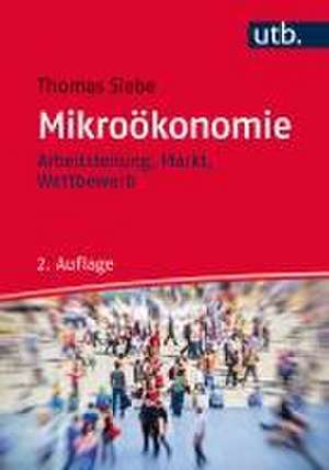 Mikroökonomie de Thomas Siebe