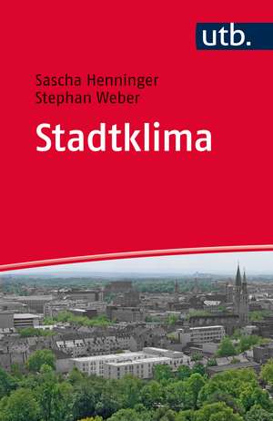 Stadtklima de Sascha Henninger