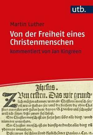 Von der Freiheit eines Christenmenschen de Martin Luther