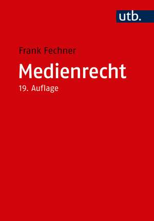 Medienrecht de Frank Fechner