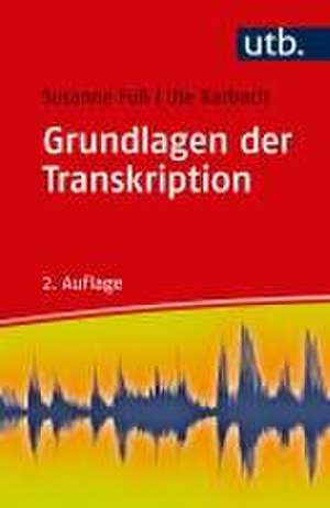 Grundlagen der Transkription de Susanne Fuß