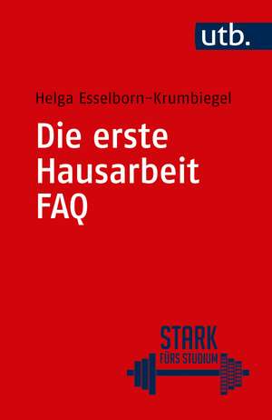 Die erste Hausarbeit - FAQ de Helga Esselborn-Krumbiegel