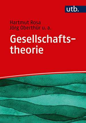 Gesellschaftstheorie de Hartmut Rosa