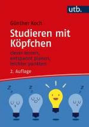 Studieren mit Köpfchen de Günther Koch