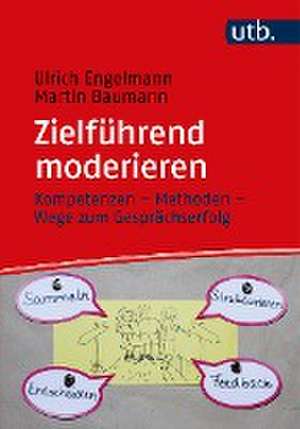 Zielführend moderieren de Ulrich Engelmann