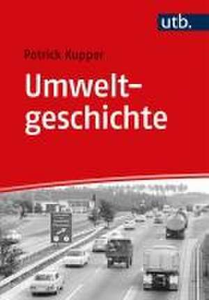 Umweltgeschichte de Patrick Kupper