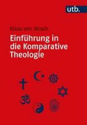 Einführung in die Komparative Theologie de Klaus Von Stosch