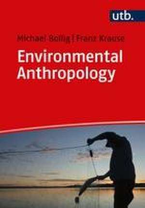 Environmental Anthropology de Michael Bollig