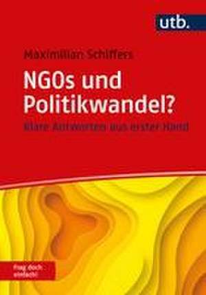 NGOs und Politikwandel? Frag doch einfach! de Maximilian Schiffers