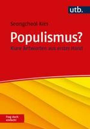 Populismus? Frag doch einfach! de Seongcheol Kim