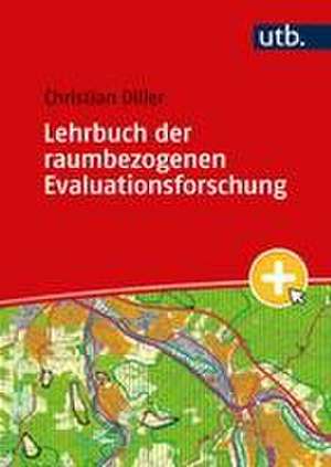 Lehrbuch der raumbezogenen Evaluationsforschung de Christian Diller