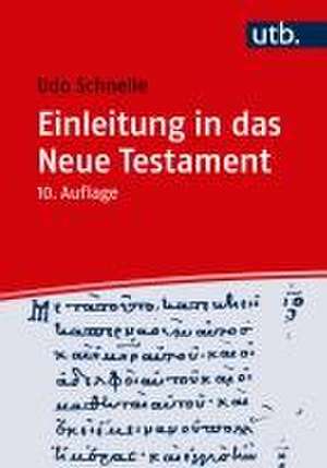 Einleitung in das Neue Testament de Udo Schnelle