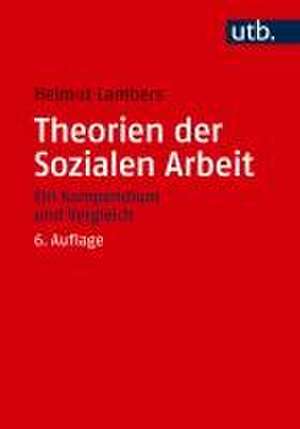 Theorien der Sozialen Arbeit de Helmut Lambers