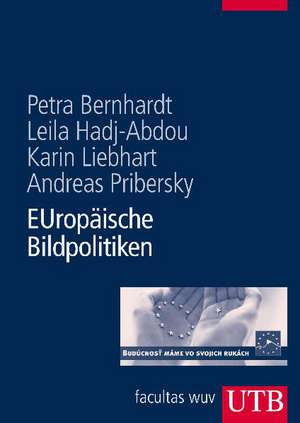 Europäische Bildpolitiken de Petra Bernhardt