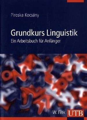 Grundkurs Linguistik de Piroska Kocsány