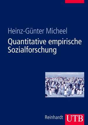 Quantitative empirische Sozialforschung de Heinz-Günter Micheel