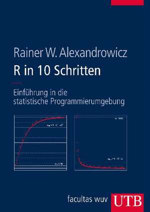 R in 10 Schritten de Rainer W. Alexandrowicz