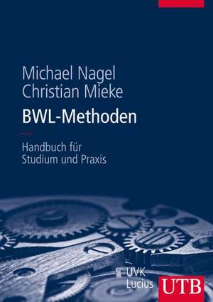 BWL-Methoden de Michael Nagel