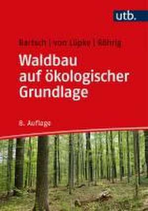 Waldbau auf ökologischer Grundlage de Ernst Röhrig