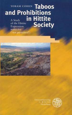 Taboos and Prohibitions in Hittite Society de Yoram Cohen