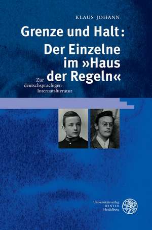 Grenze und Halt: der Einzelne im »Haus der Regeln« de Klaus Johann