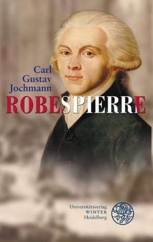 Robespierre de Carl Gustav Jochmann