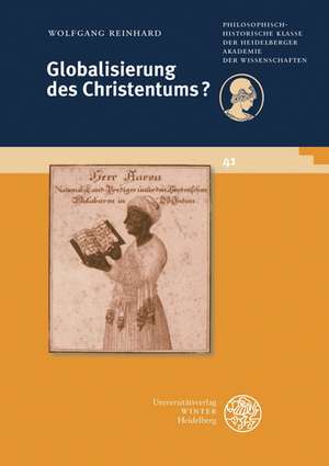 Globalisierung des Christentums? de Wolfgang Reinhard