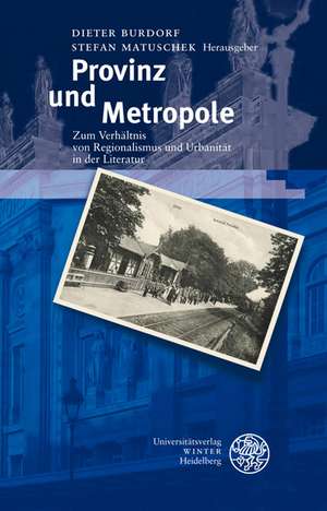 Provinz und Metropole de Dieter Burdorf