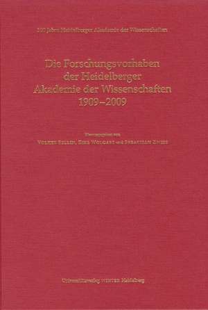 Die Forschungsvorhaben der Heidelberger Akademie der Wissenschaften 1909-2009 de Volker Sellin