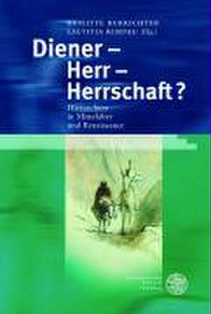 Diener - Herr - Herrschaft? de Brigitte Burrichter