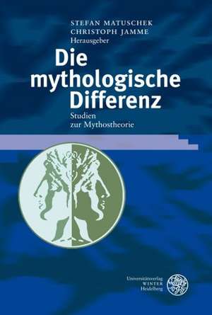 Die mythologische Differenz de Stefan Matuschek