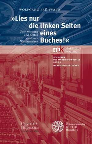 »Lies nur die linken Seiten eines Buches!« de Wolfgang Frühwald