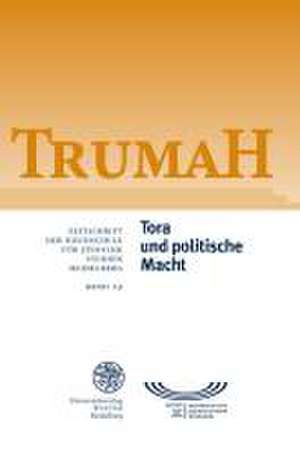 Tora und politische Macht / Torah and Political Power