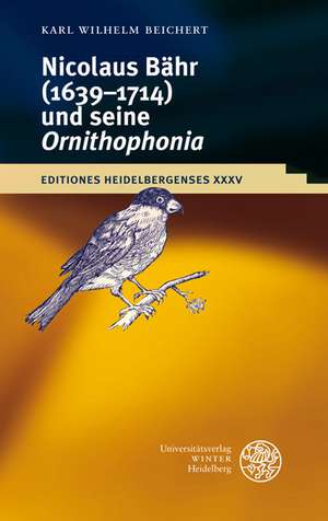 Nikolaus Bahr (1639-1714) Und Seine 'Ornithophonia': Auf Den Spuren Einer Modernen 'Chresis' in Charles Baudelaires 'Fleurs Du Mal' de Karl Wilhelm Beichert