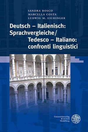 Deutsch - Italienisch: Confronti Linguistici de Sandra Bosco