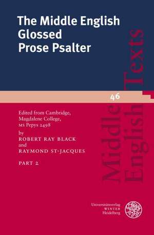 The Middle English Glossed Prose Psalter, Part 2: Edition Critique Partielle Et Etude Linguistique de Robert Ray Black