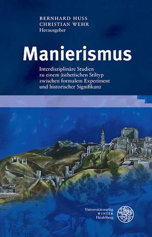 Manierismus de Bernhard Huss