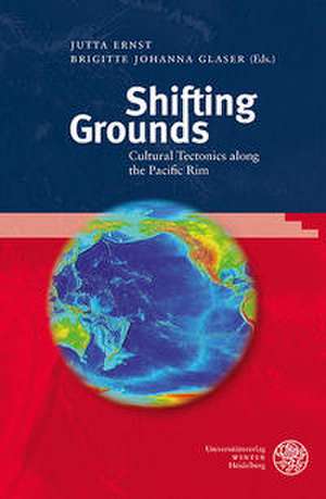 Shifting Grounds de Jutta Ernst