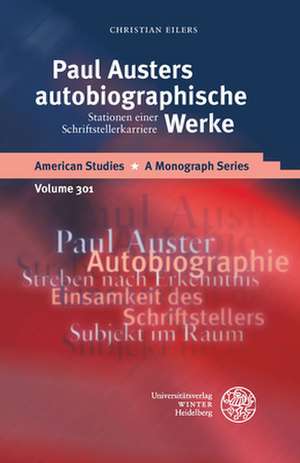 Paul Austers autobiographische Werke de Christian Eilers