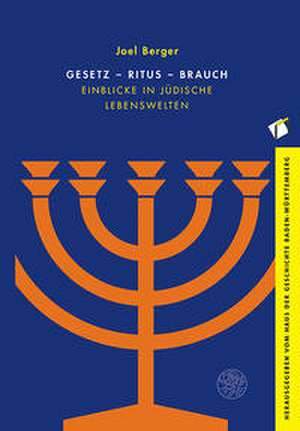 Gesetz - Ritus - Brauch de Joel Berger