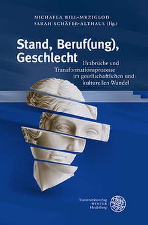 Stand, Beruf(ung), Geschlecht de Michaela Bill-Mrziglod