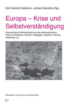 Europa - Krise und Selbstverständigung de Karl H. Delschen